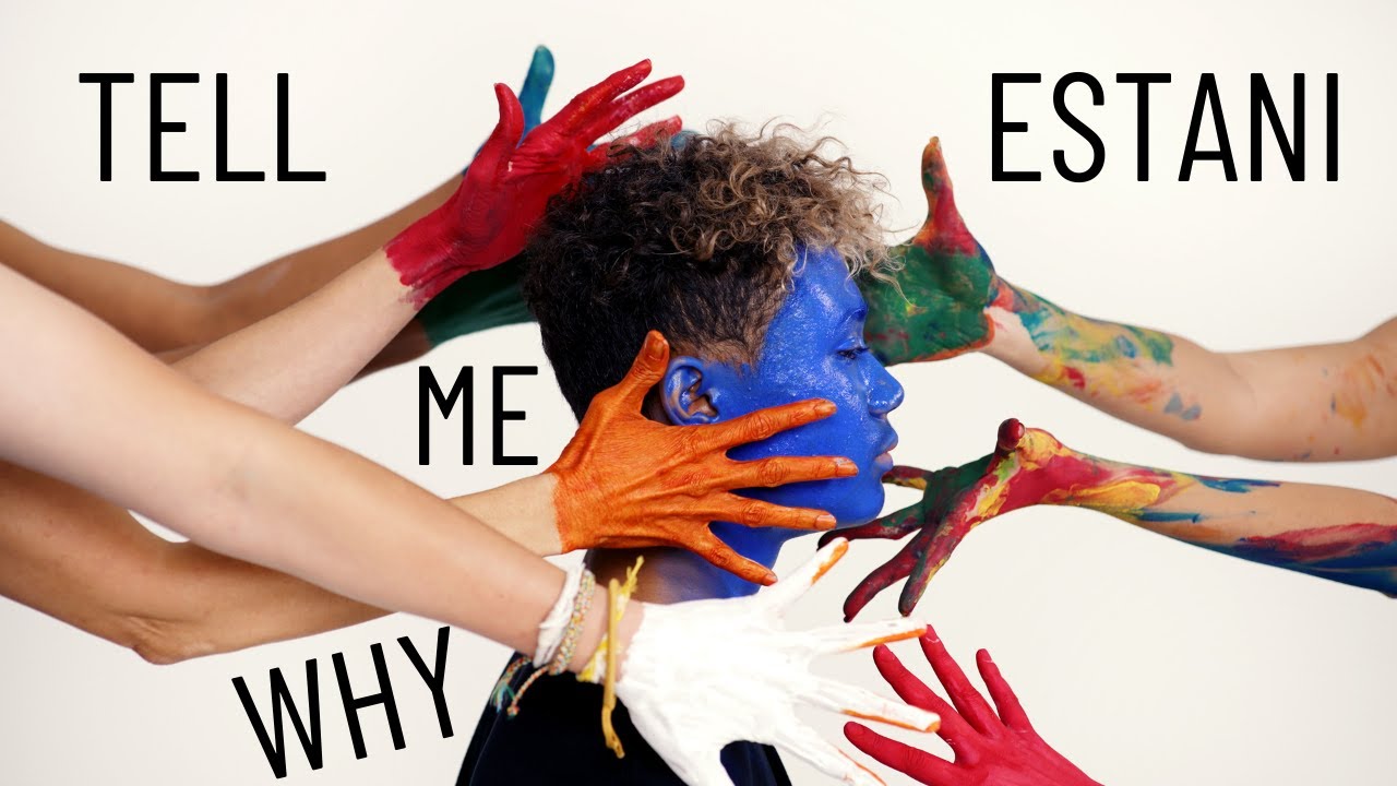ESTANI - Tell Me Why (Official Music Video)