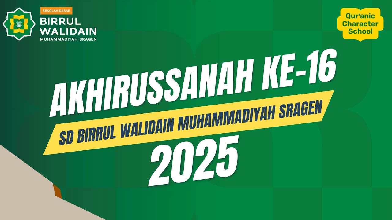 AKHIRUSSANAH KE 16 SD BIRRUL WALIDAIN MUHAMMADIYAH SRAGEN