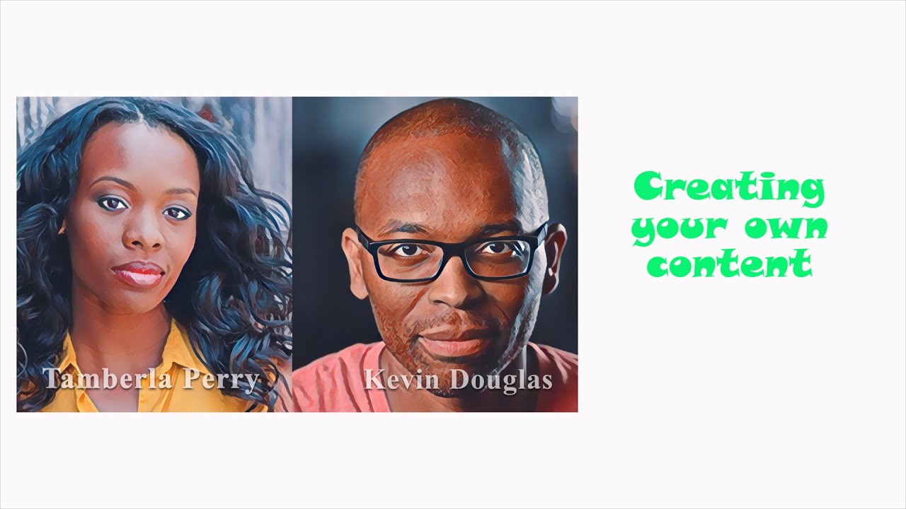Harold and Brad: Tamberla Perry and Kevin Douglas on creating your own content