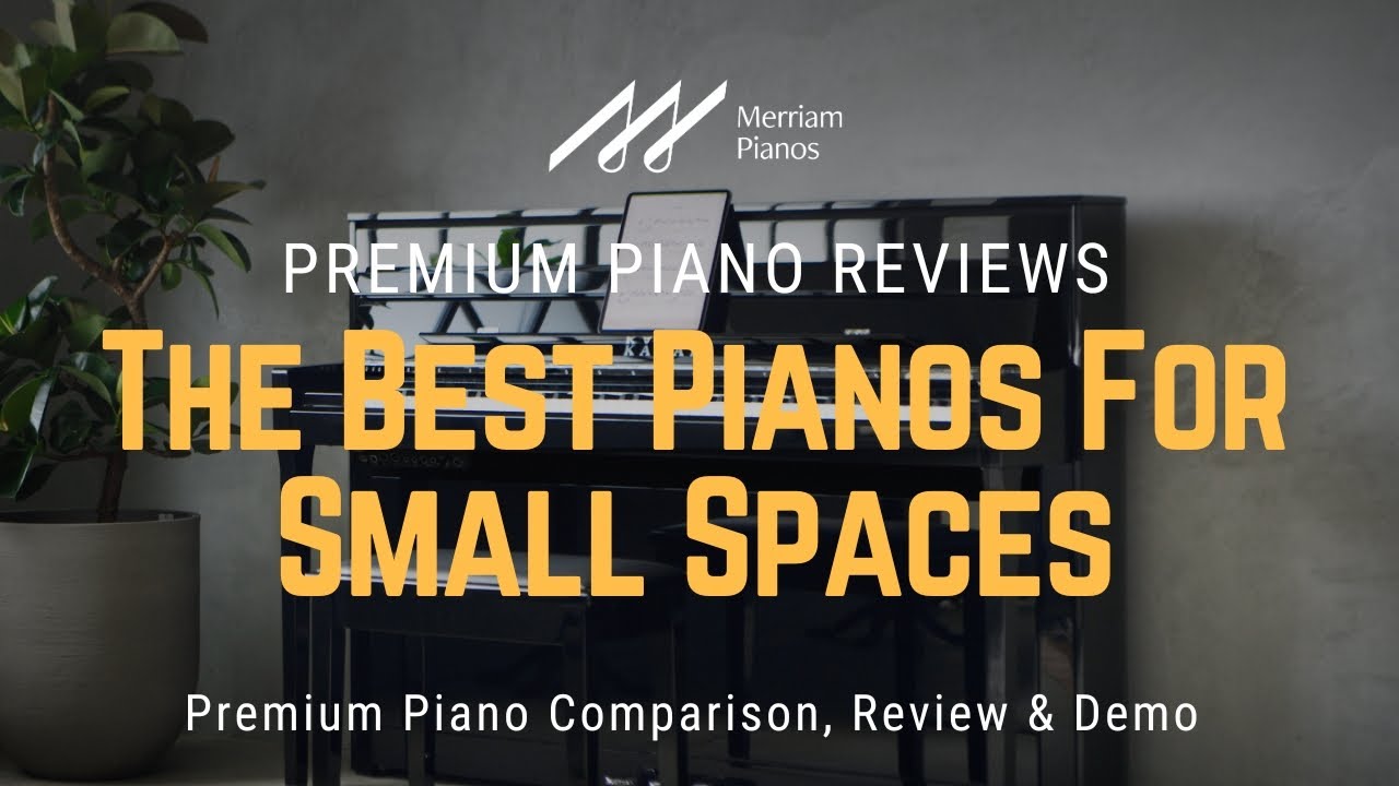 🎹 Small Space, BIG Sound: The Top Pianos for Cozy Rooms! 🎹