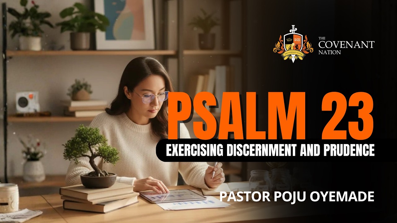 PS 23: EXERCISING DISCERNMENT AND PRUDENCE || 2ND SERVICE  || 22 FEB. 2026 || PASTOR POJU OYEMADE