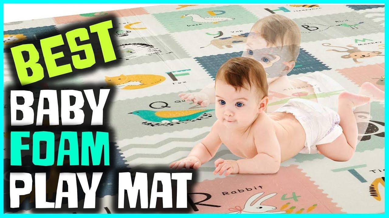 ✅ Top 5: Best Baby Play Mat Foam 2022 [Tested & Reviewed]
