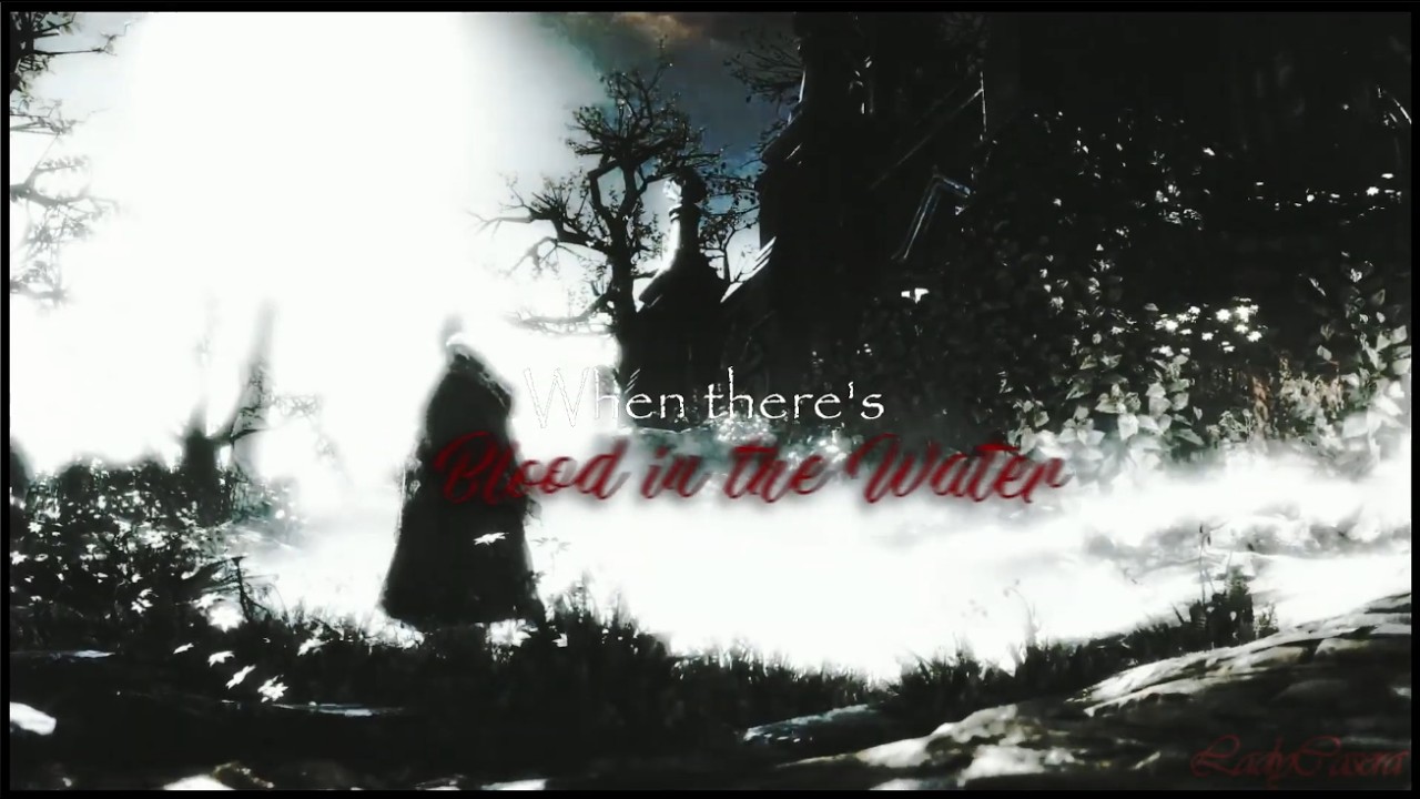 Bloodborne • Blood in the Water ⟪GMV⟫