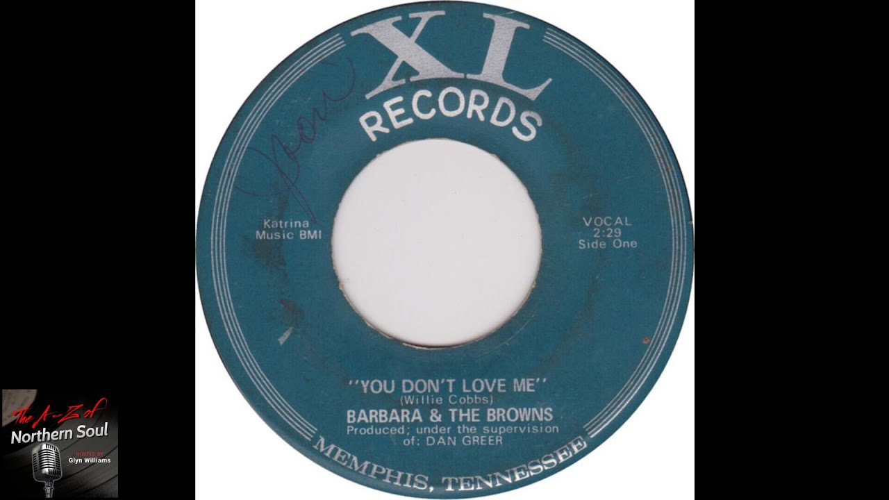 Barbara & The Browns - You Don't Love Me - 1971 - Northern Soul A-Z Archive