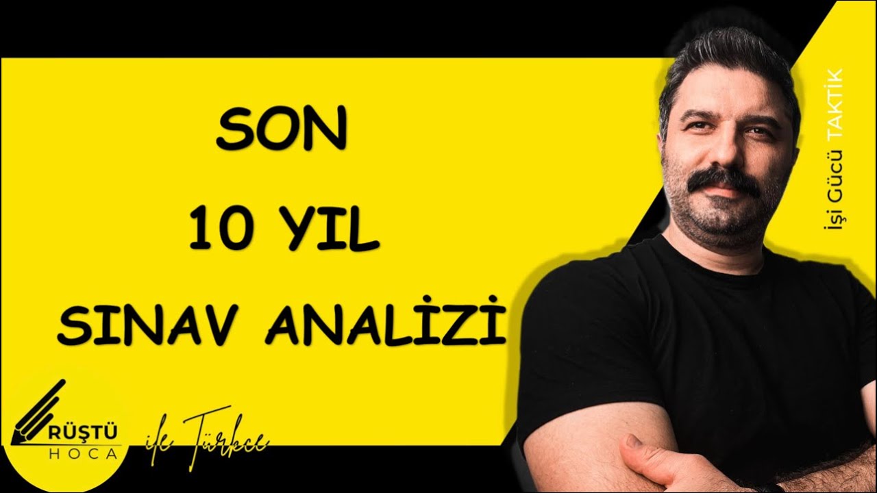 Son 10 Yıl | SINAV ANALİZİ | R&Uuml;ŞT&Uuml; HOCA