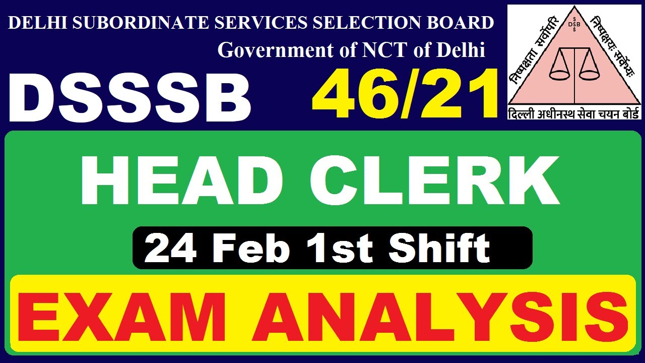 DSSSB Head Clerk 46/21 Exam Analysis 24 Feb 1st Shift