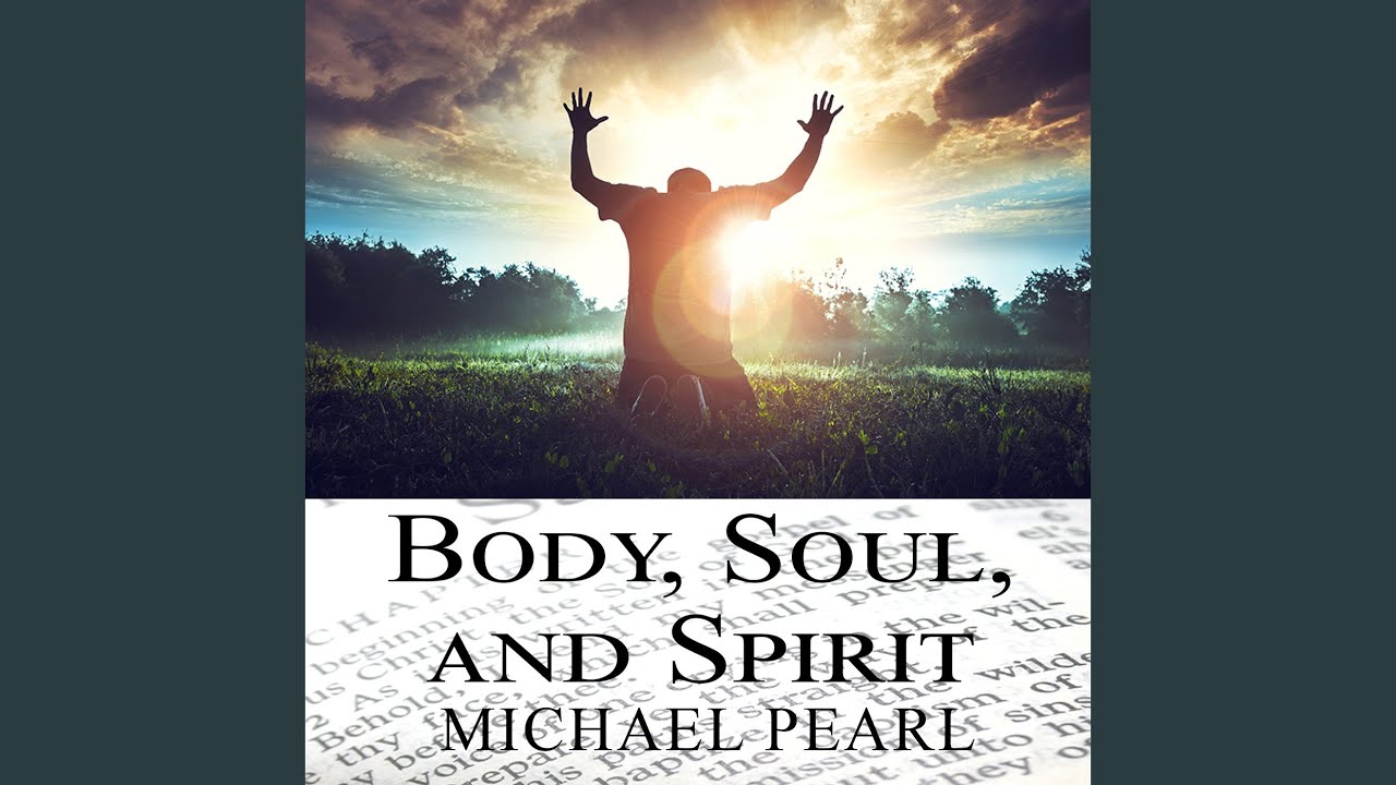 Body, Soul, & Spirit