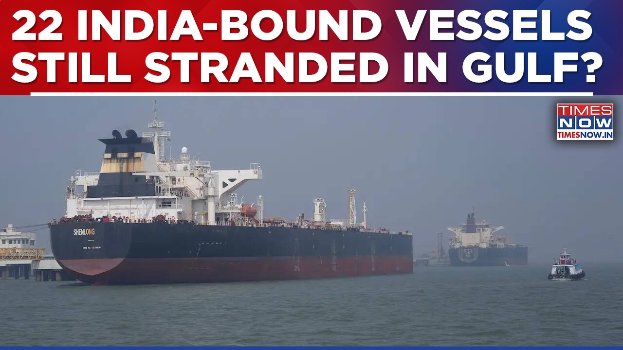 3 Indian Ships Safely Reach India Amid Hormuz Crisis, 22 India-Bound Vessels Still Stranded In Gulf?
