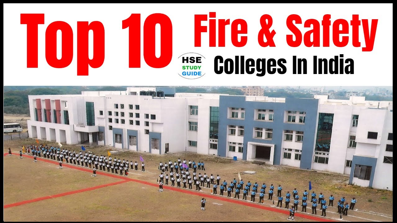 Top 10 Fire & Safety Colleges in India | Best Fire & Safety Colleges | Best Fire & Safety Institutes