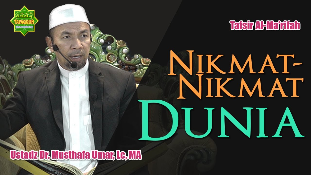 Kajian Tafsir QS. Ali-Imran ayat 14 - Dr. Musthafa Umar, Lc. MA