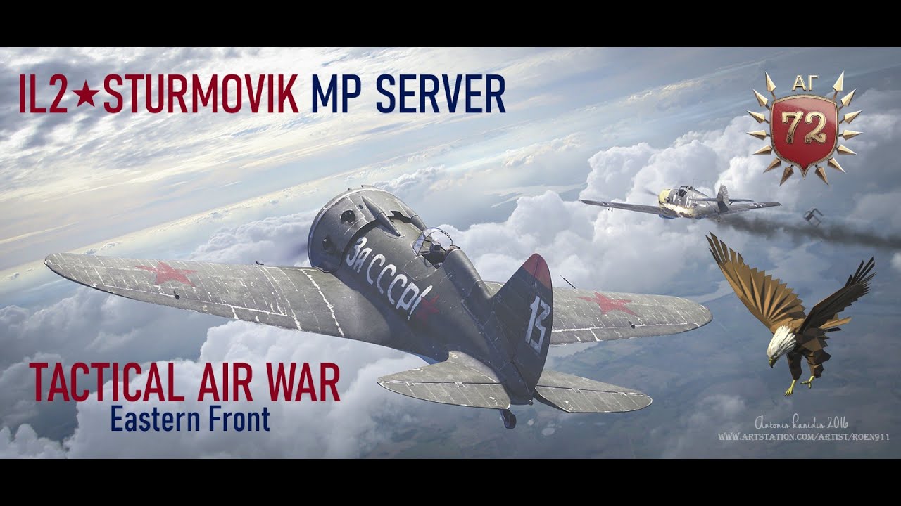 IL2 Sturmovik Great Battles \ TACTICAL AIR WAR\ 72AG # 4