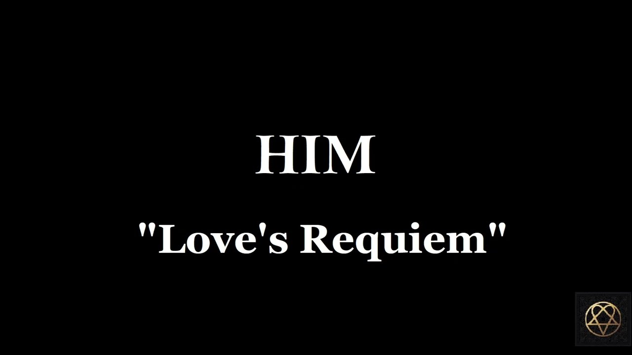 HIM - Love's Requiem (karaoke)