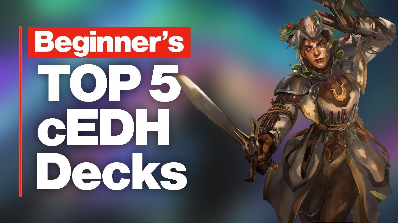 The TOP 5 cEDH Decks for NEW Players