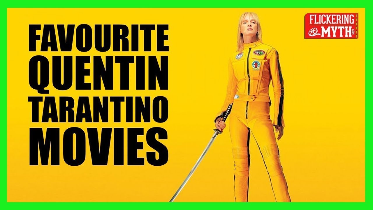 Favourite Quentin Tarantino Movies | Flickering Myth Podcast Mini