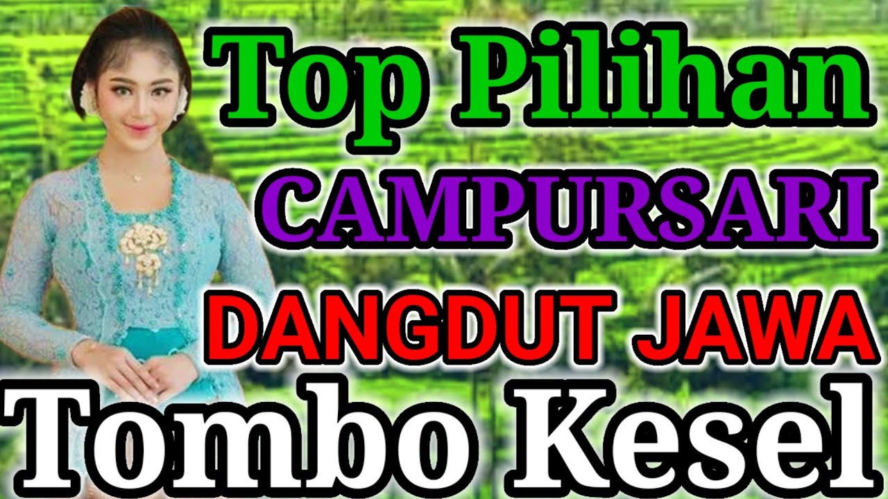 LAGU LAGU LAWAS DANGDUT JAWA CAMPURSARI NGANGENI
