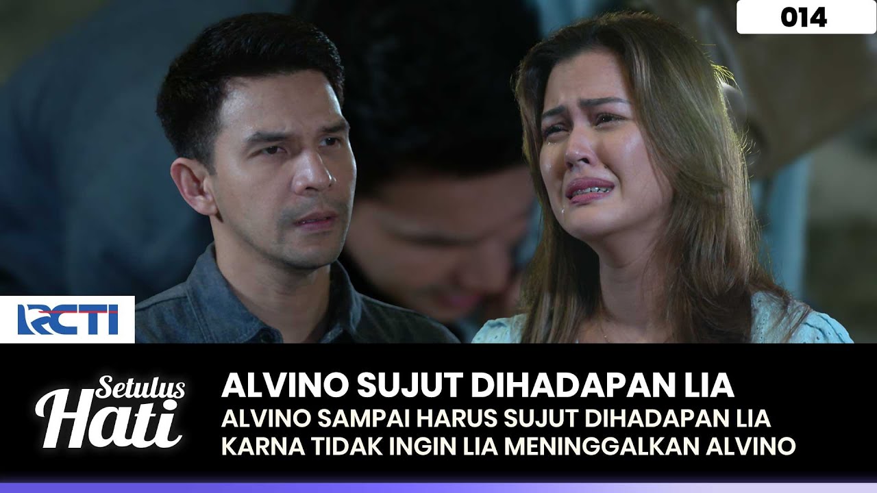 SAMPAI BERSUJUD! Alvino Dihadapan Lia Agar Tidak Pergi Darinya - SETULUS HATI Part 1