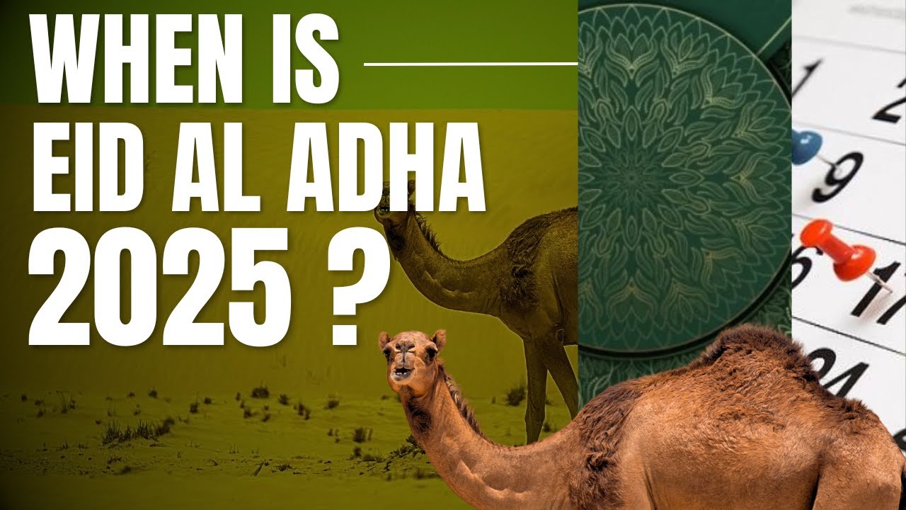 When is Eid Al Adha 2025?