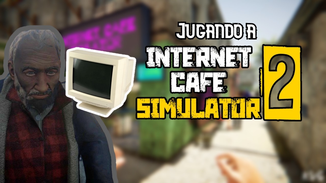 Jugando al Internet Cafe Simulator 2, primer episodio. :)