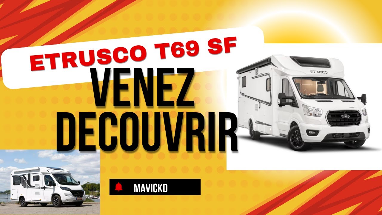 CAMPING-CAR ETRUSCO. T69 SF (GROUPE HYMER) : UNE AFFAIRE ?