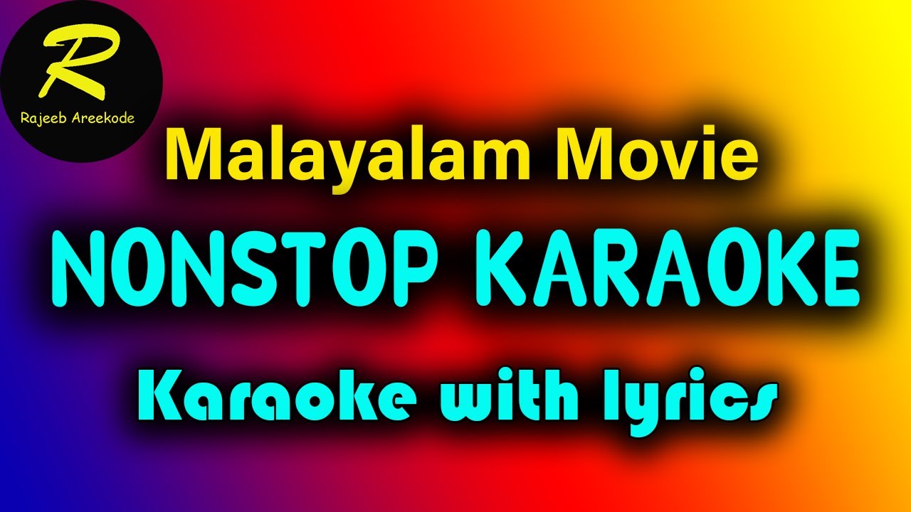 NONSTOP MALAYALAM KARAOKE WITH LYRICS 