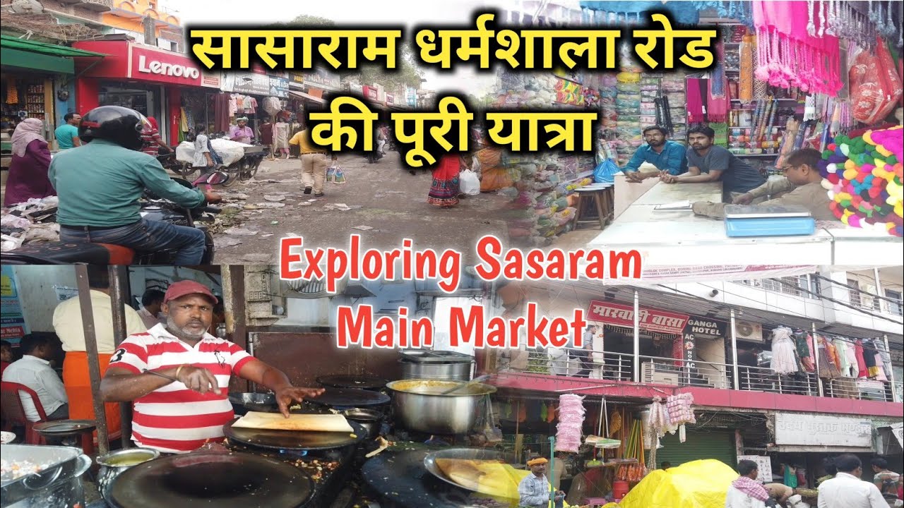 Sasaram Main Market Full Travel Vlog। Exploring Sasaram Market।Dharmsala Road Sasaram
