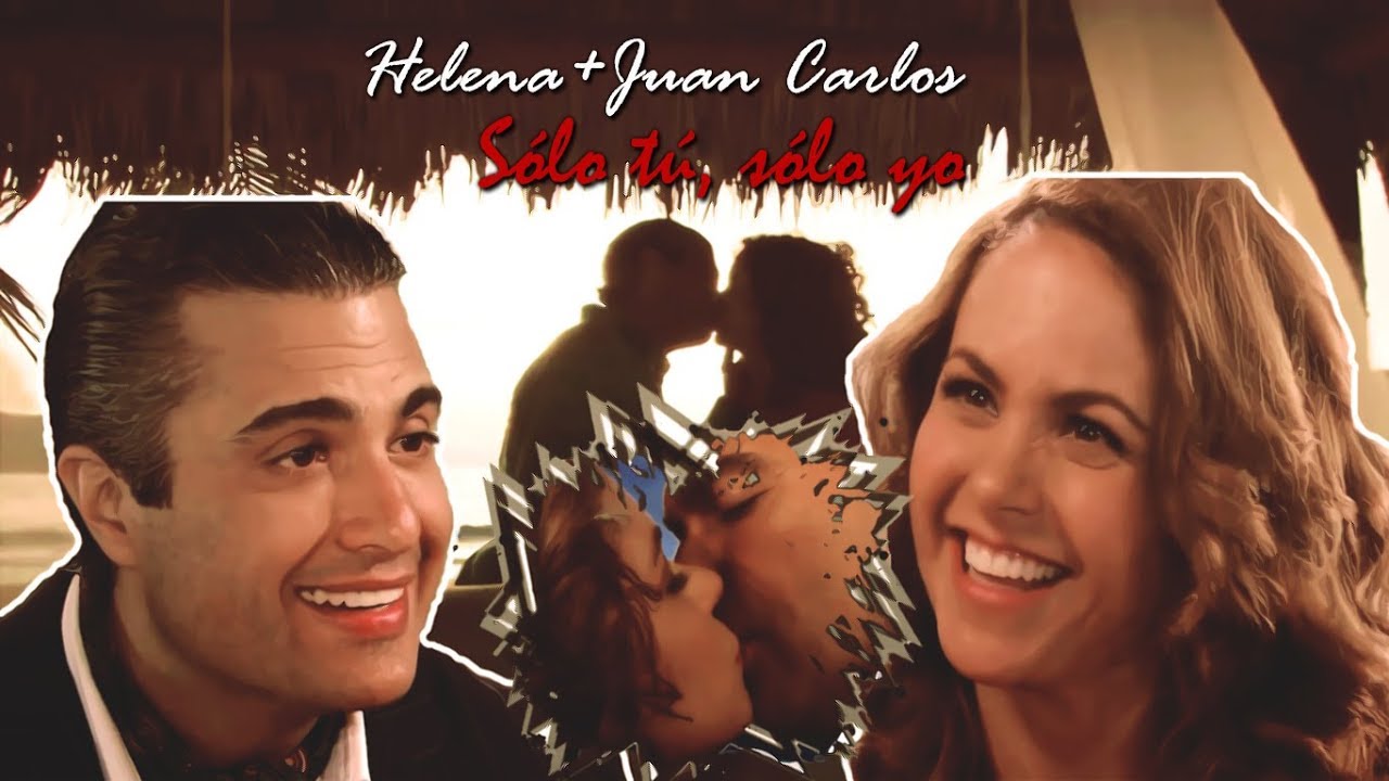 Helena + Juan Carlos | Sólo Tú, Sólo Yo | Por Ella Soy Eva
