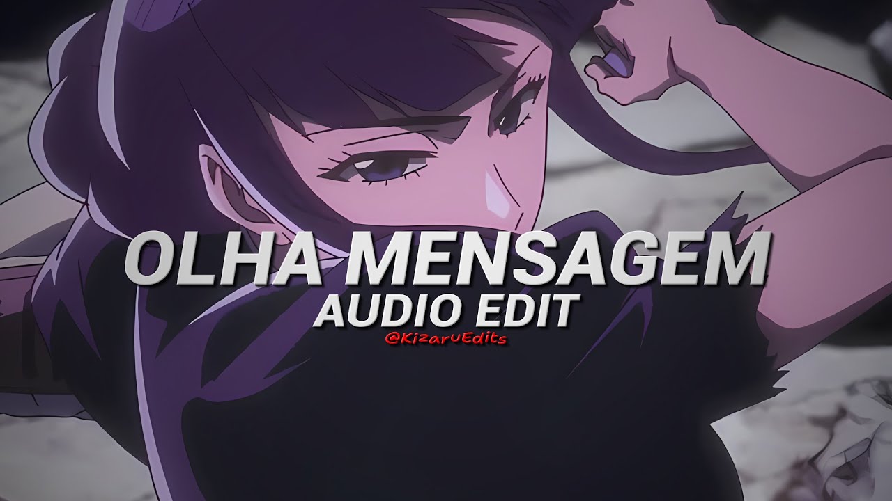 OLHA MENSAGEM (slowed) - SEKIMANE [edit audio]