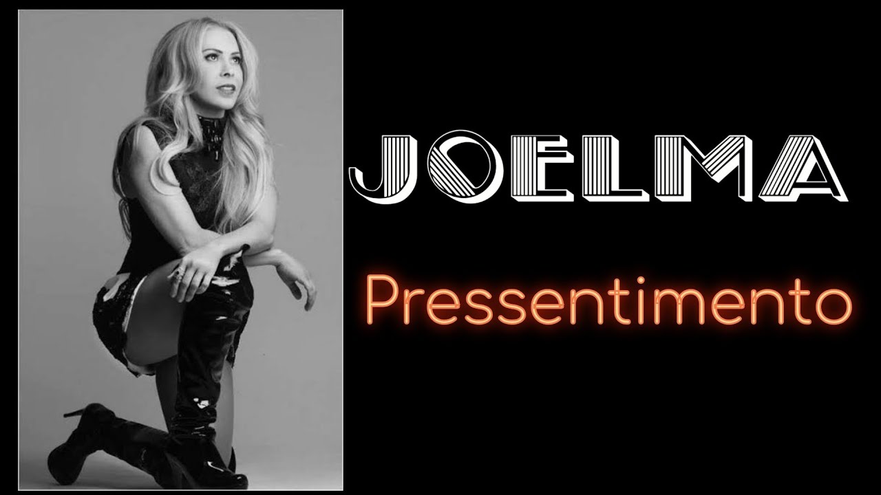 Joelma  -  Pressentimento
