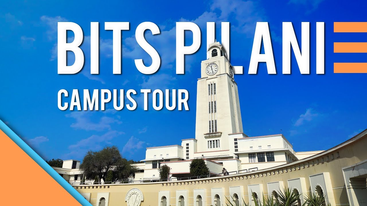 BITS Pilani - Pilani Campus | Campus Tour | Detailed
