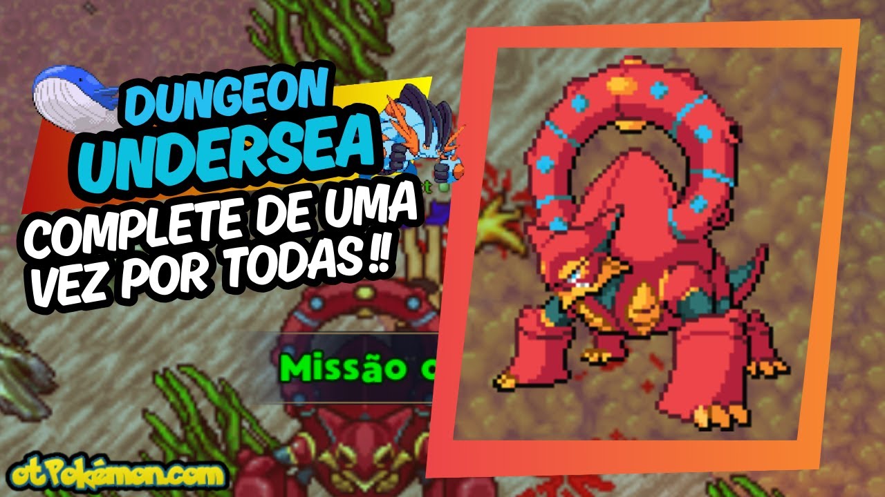 Dungeon Undersea Volcano [ TUTORIAL COMPLETO ] - otPokémon