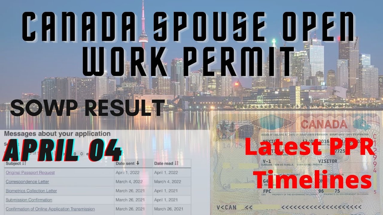 04 APRIL 2022 - Latest PPR Timeline | Spouse Open Work Permit Canada | Canada PPR
