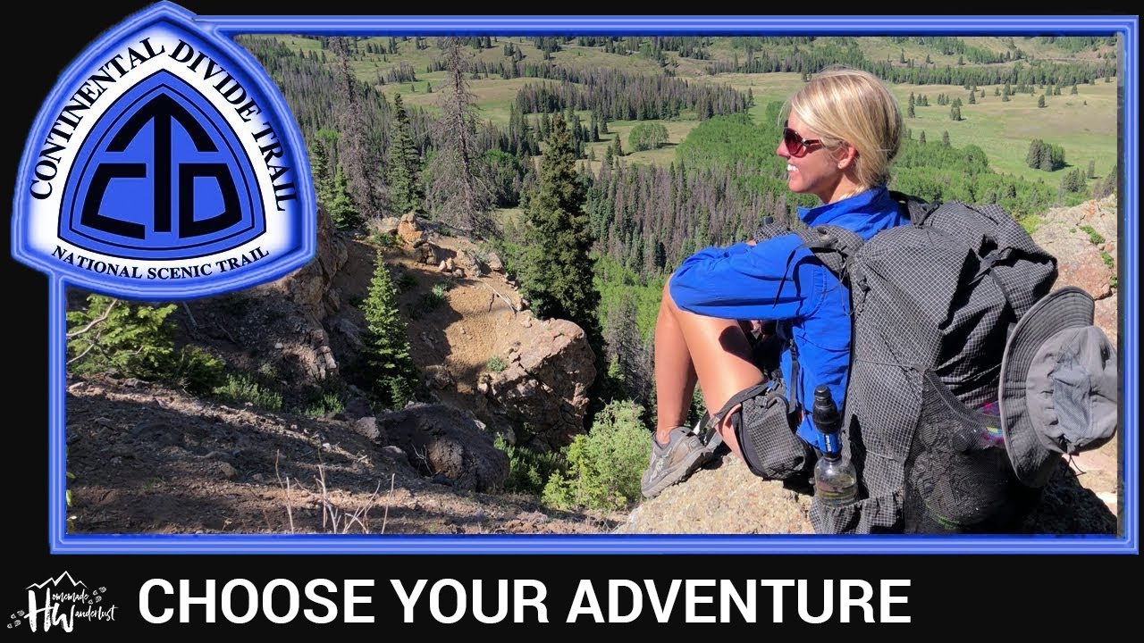 Continental Divide Trail Documentary: CHOOSE YOUR ADVENTURE