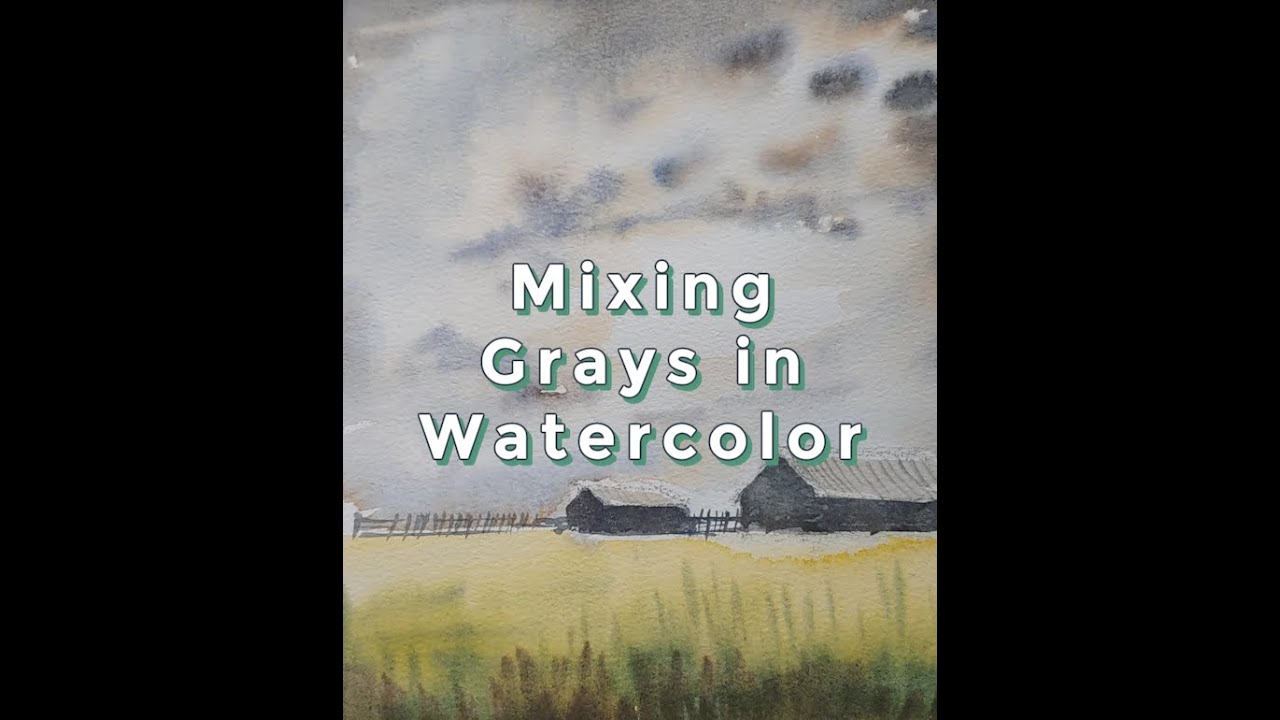 Watercolor - Mixing Grays