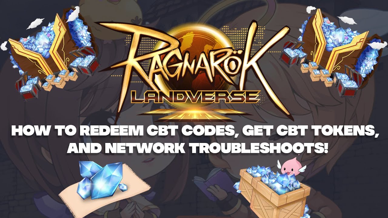 HOW TO REDEEM CBT CODES, GET CBT TOKENS, AND NETWORK TROUBLESHOOTS! | RAGNAROK LANDVERSE