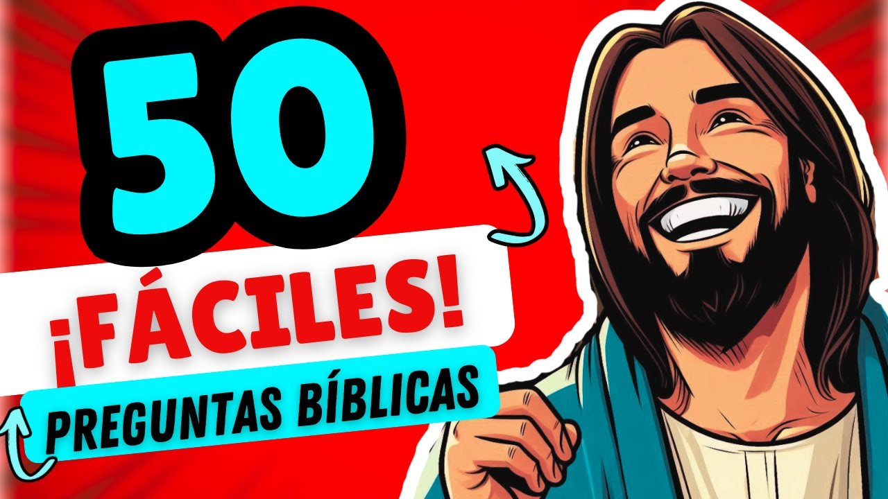 50 PREGUNTAS F&Aacute;CILES DE LA BIBLIA | Juego de preguntas f&aacute;ciles de la Biblia 📖🤩