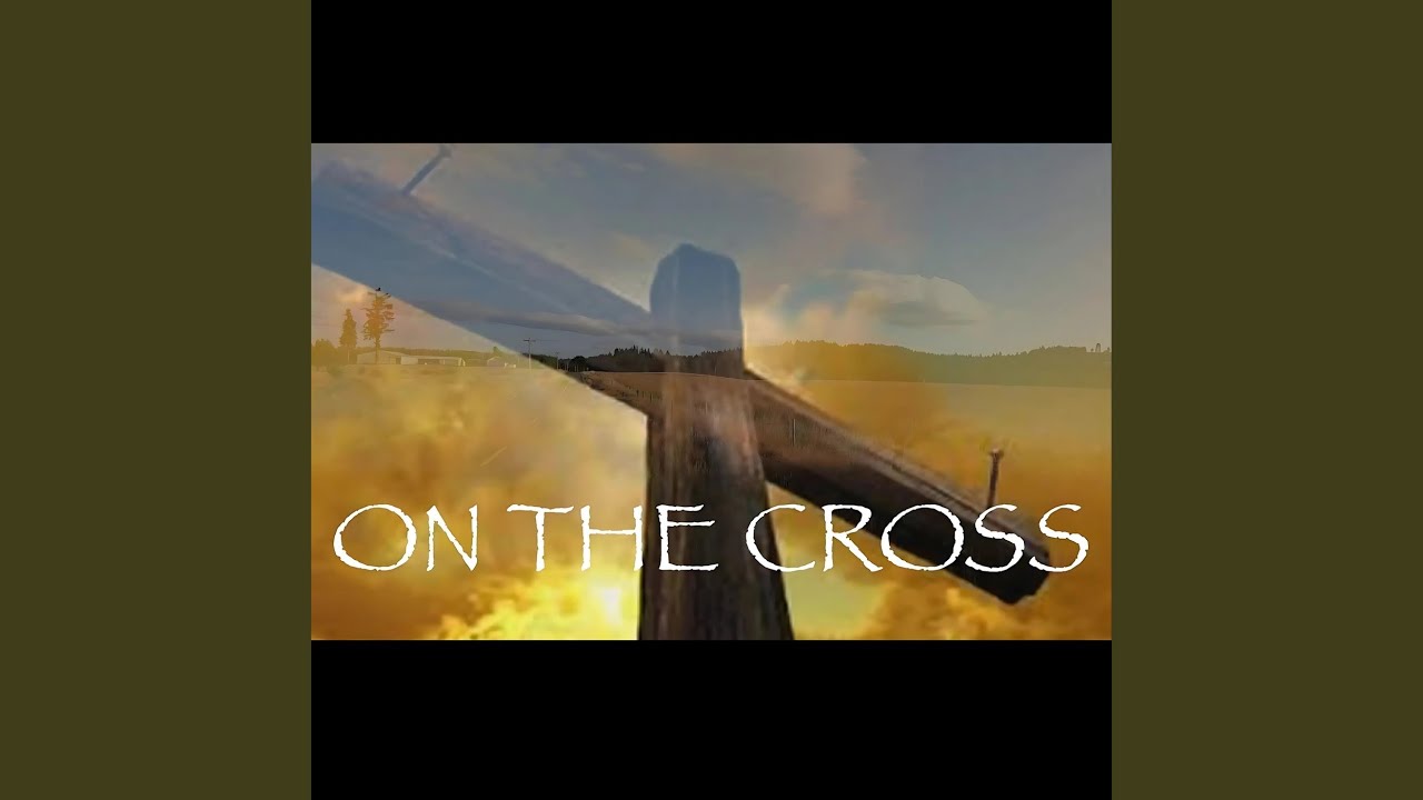 On The Cross