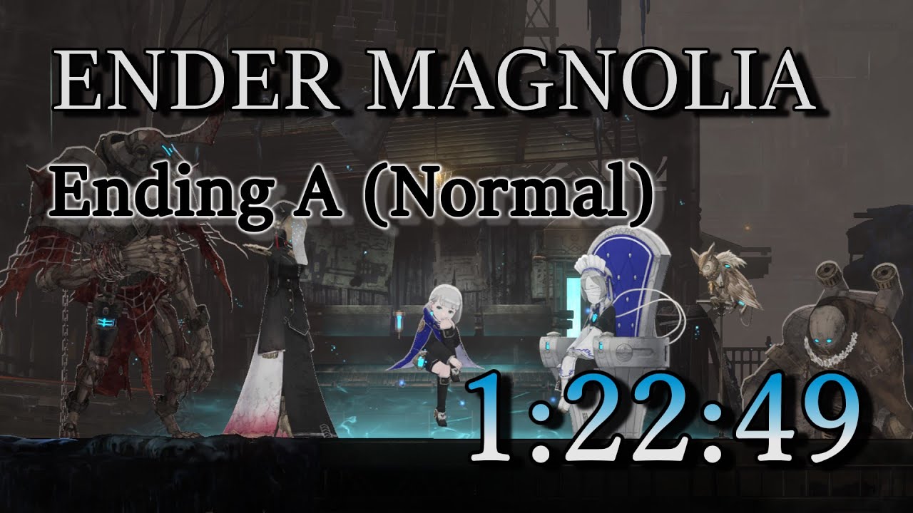 【ENDER MAGNOLIA】Normal Ending A Speedrun - RTA in 1:22:49 / IGT in 1:20:14