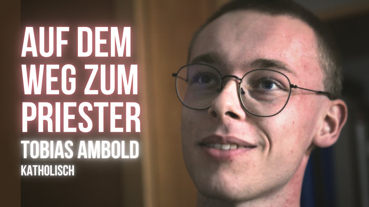 Tobias Ambold (Katholik) – Glaube, Familie und Berufung auf dem Weg zum Priester