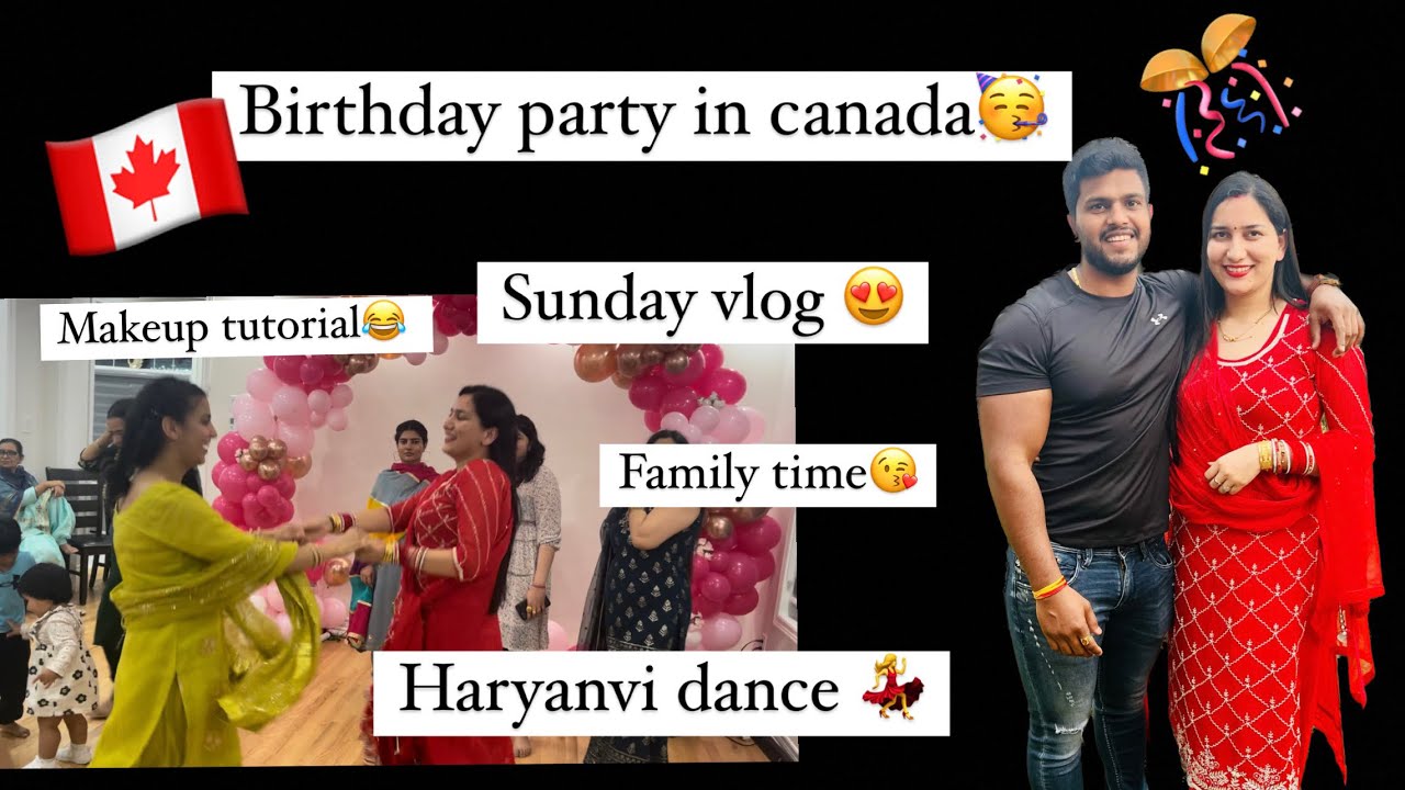 Birthday party in canada❤️|Haryanvi family🥳 | #canada #haryanviincanada #haryanvidance #nikkisworld