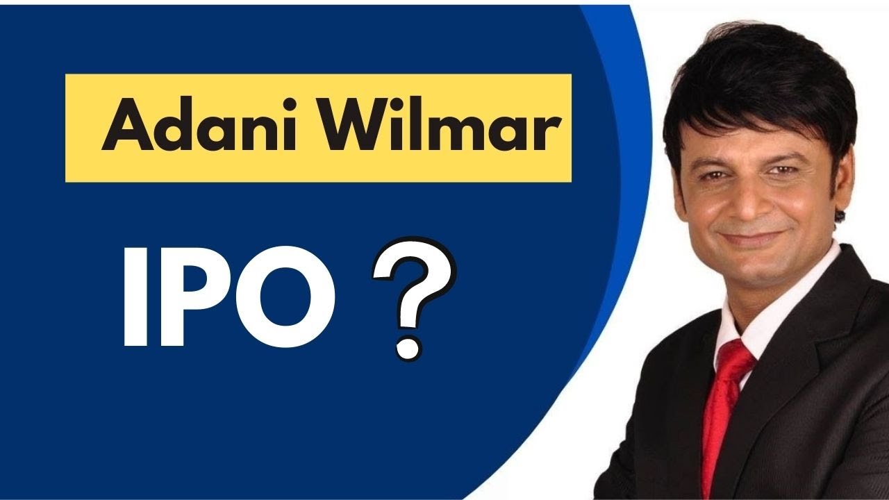 Adani Wilmar IPO ? AA RAHA HAI  !