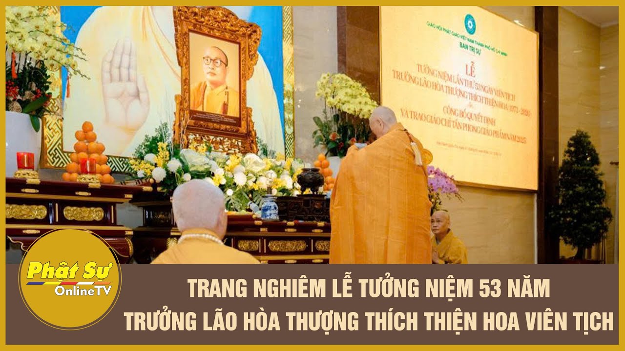 Trang nghiêm lễ tưởng niệm 53 năm Trưởng lão Hòa thượng Thích Thiện Hoa viên tịch