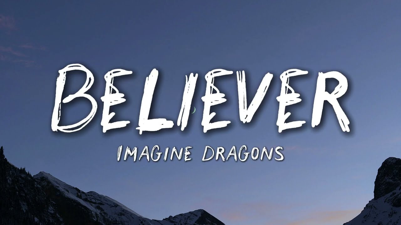 Imagine Dragons - Believer (Lyrics)