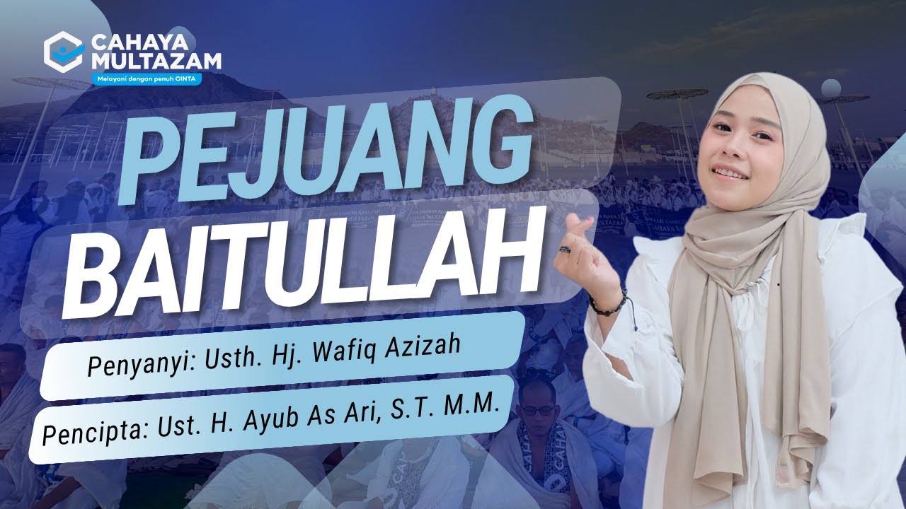 PEJUANG BAITULLAH - WAFIQ AZIZAH