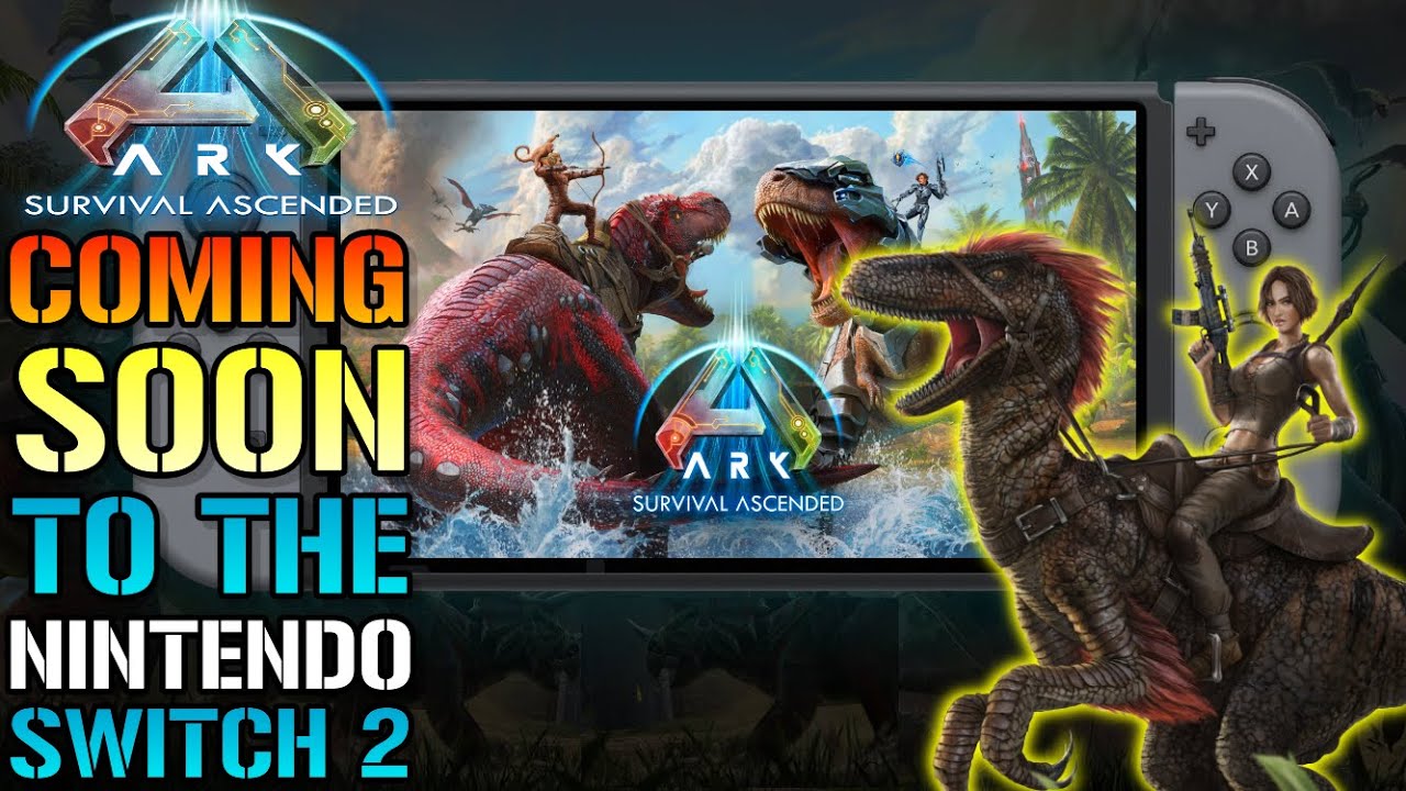 ARK Survival Ascended: Скоро на Nintendo Switch 2!...Вот всё, что нам известно на данный момент.