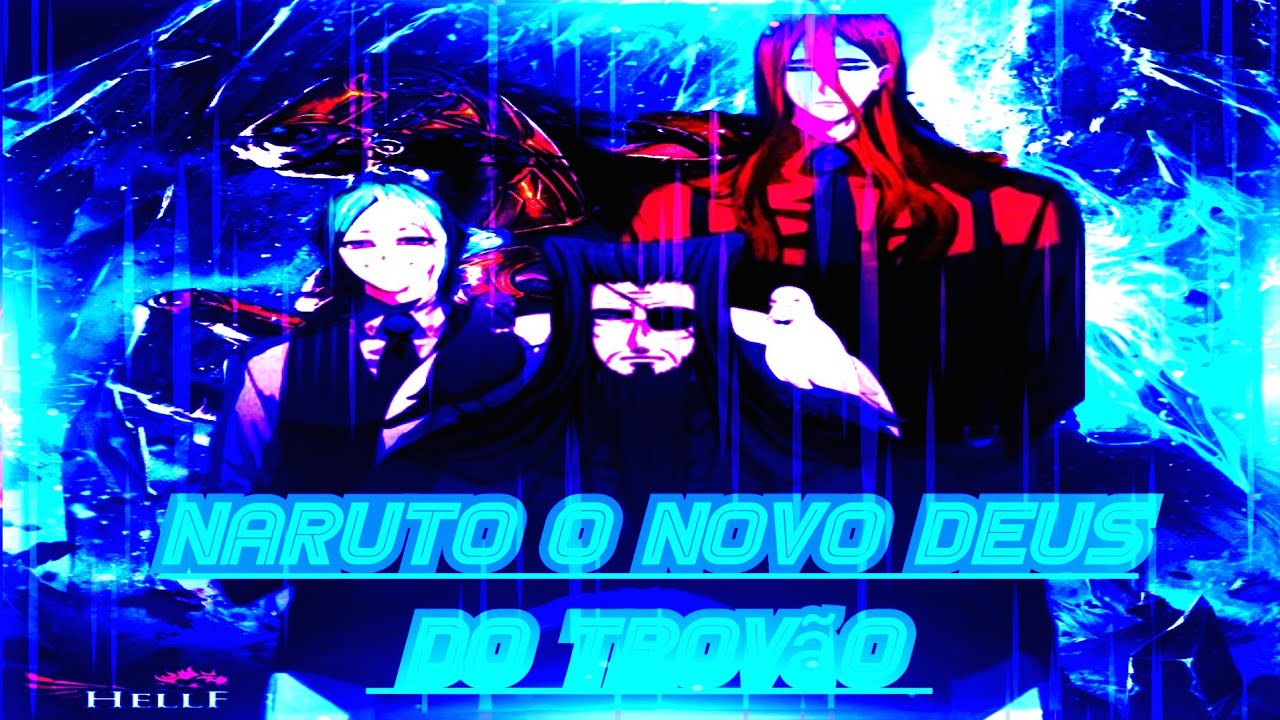 se Naruto fosse o novo Deus do Trovão capítulo 2 e 3[²o último cavaleiro][³o treinamento de Odin]