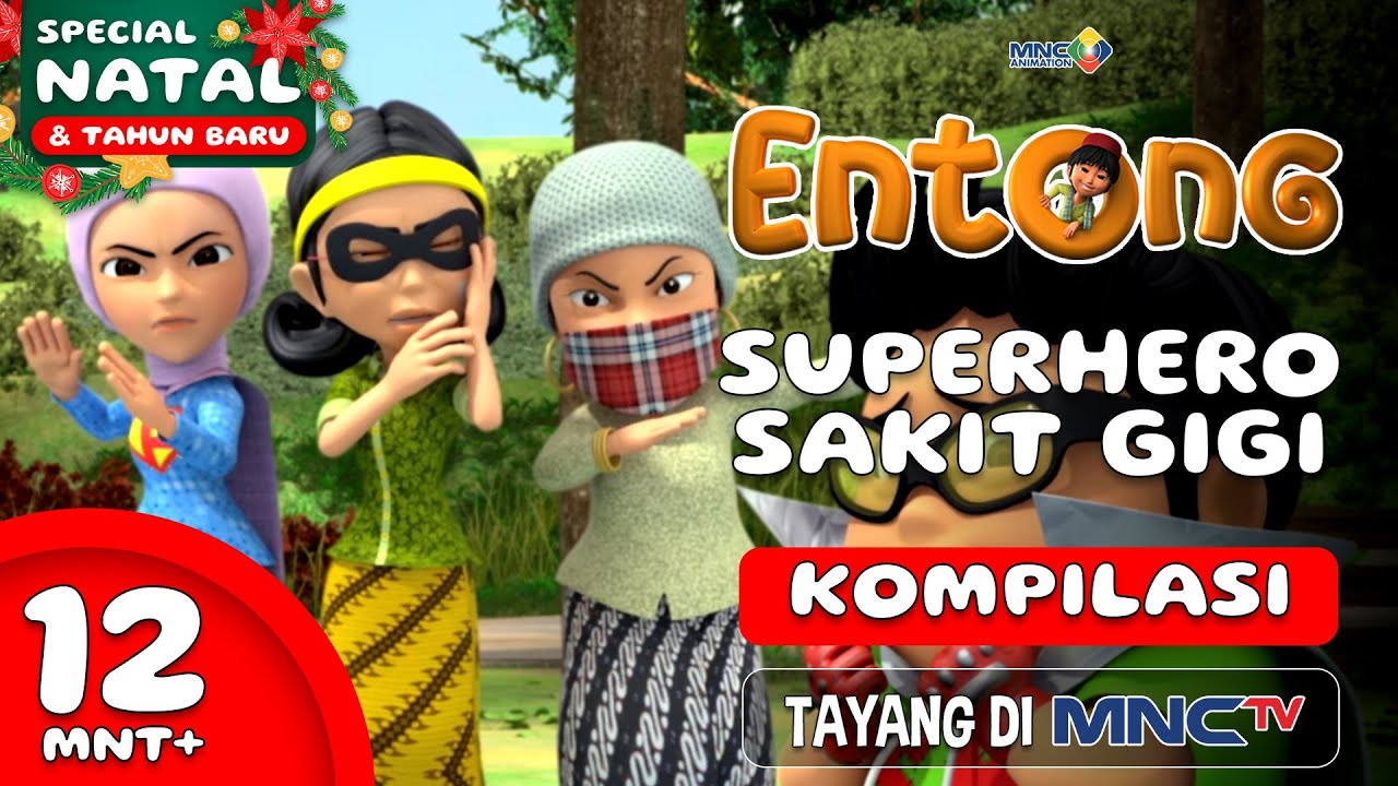 KESERUAN ANIMASI ENTONG - SUPERHERO SAKIT GIGI | KOMPILASI 12+ MENIT