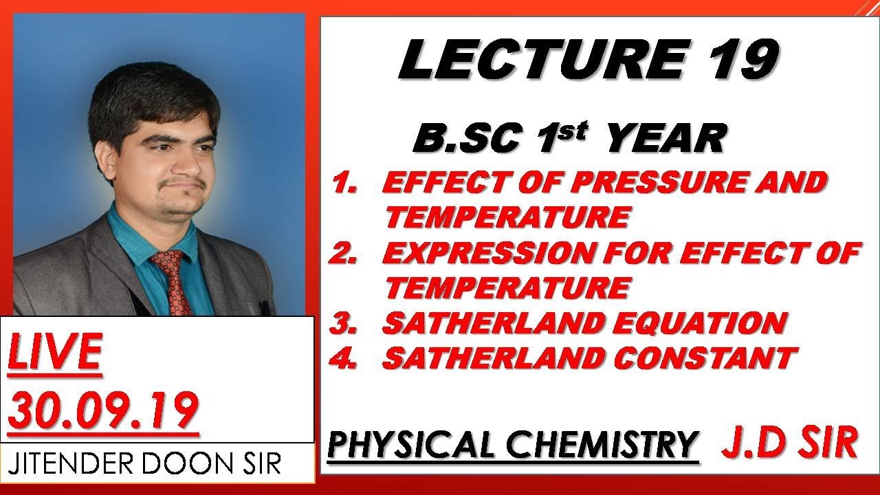 B.Sc FIRST EFFECT OF TEMPERATURE AND PRESSURE ON VISCOSITY OF GAS PHYSICAL CHEMISTRY OF J.D SIR