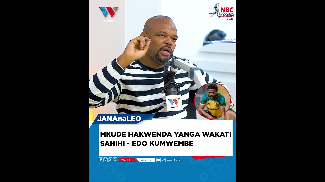 MKUDE HAKWENDA YANGA WAKATI SAHIHI - EDO KUMWEMBE