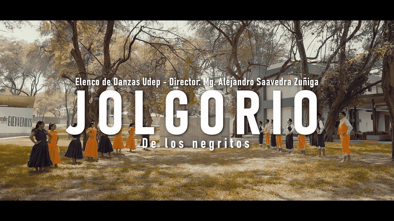 Elenco de Danzas UDEP - El Jolgorio de los Negritos (Festejo)