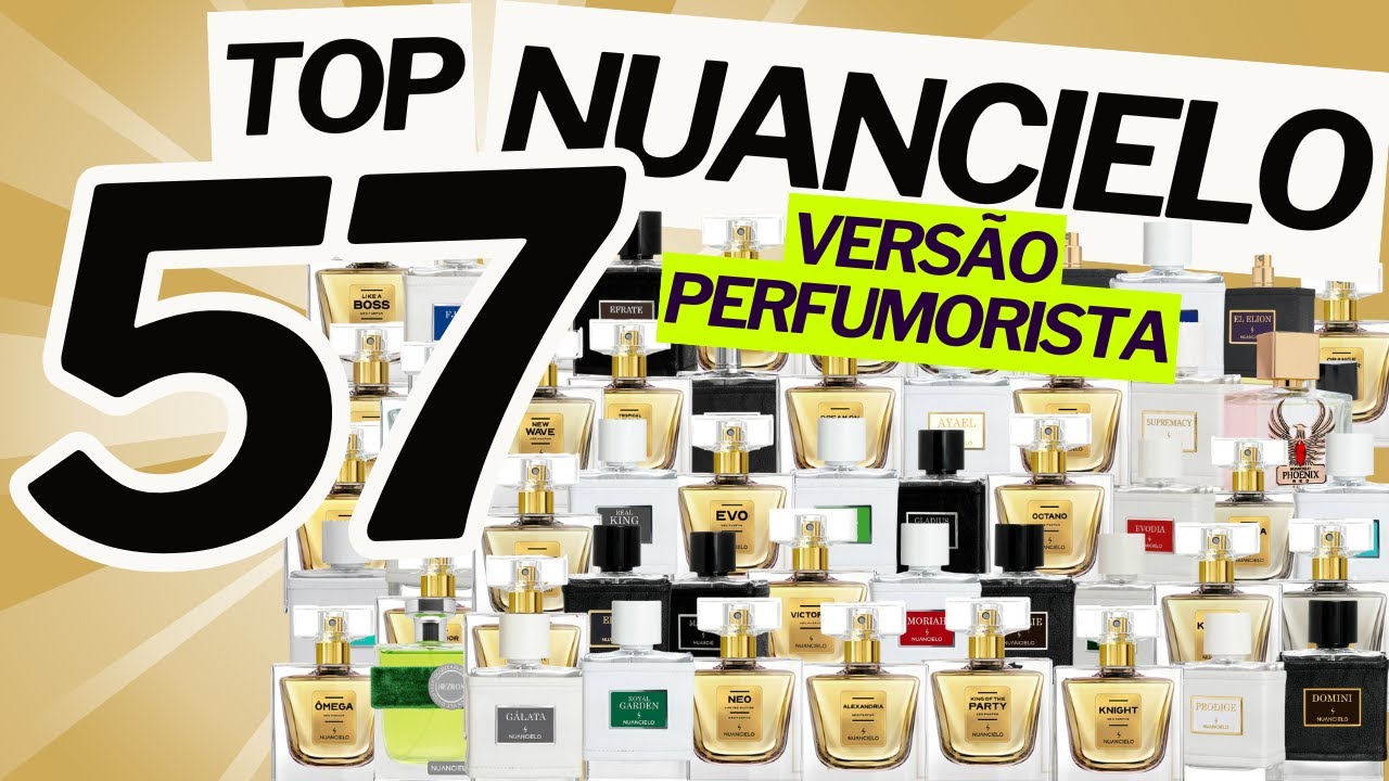 TOP 57 PERFUMES DA NUANCIELO - Versão Perfumorista 2025 #perfume #perfumorista